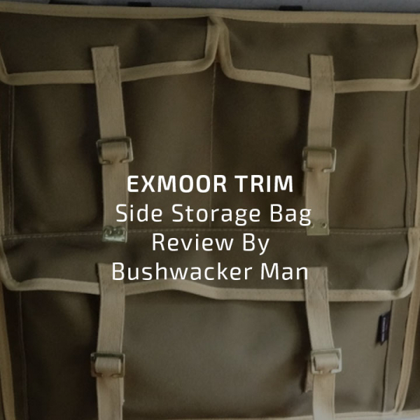 Exmoor Trim Side Storage Bag Review By Bushwacker Man